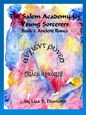 cover image of The Salem Academy for Young Sorcerers, Book 3: Ancient Runes
